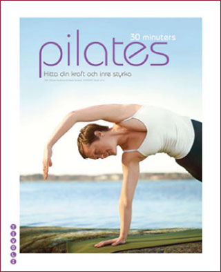 30 minuters Pilates bok av PILATES SCANDINAVIA